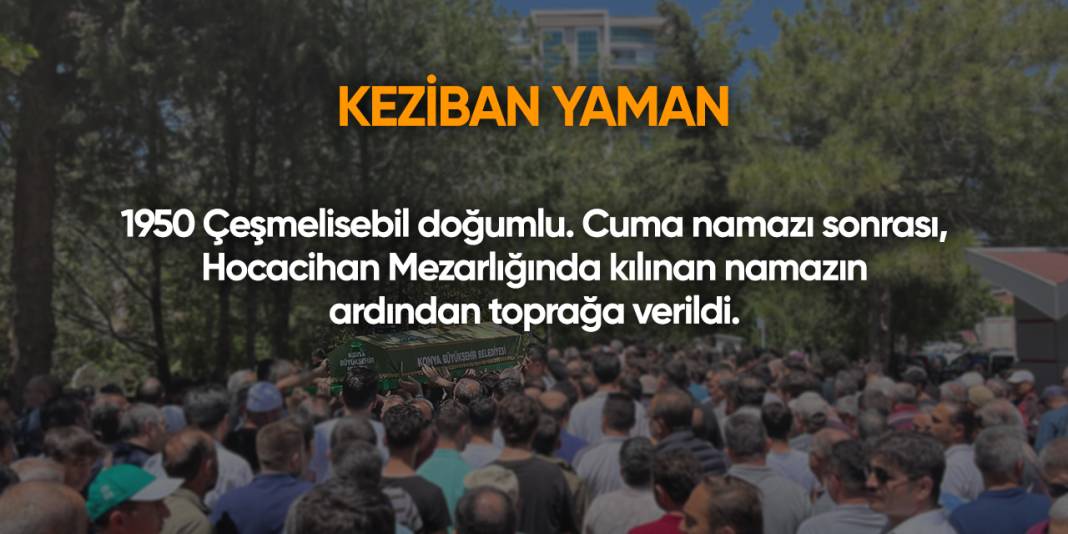 Konya'da bugün vefat edenler | 23 Mayıs 2025 12